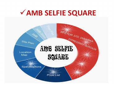 Amb Selfie Square Sector 37 D Gurgaon