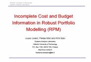 Incomplete Cost and Budget Information in Robust Portfolio Modelling (RPM)