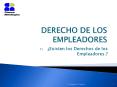DERECHO DE LOS EMPLEADORES PowerPoint PPT Presentation