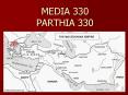 MEDIA 330 PARTHIA 330 PowerPoint PPT Presentation