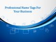 Professional Name Tags for Your Business PowerPoint PPT Presentation