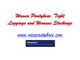 Women Pantyhose, Tight Leggings and Womens Stockings - www.nicepantyhose.com PowerPoint PPT Presentation