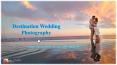 Destination Wedding Photography- A mix of Creativity,  props and Experience! PowerPoint PPT Presentation