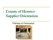 County of Henrico Supplier Orientation