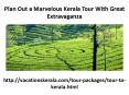 Celebrate Tremendous Tour to Kerala PowerPoint PPT Presentation