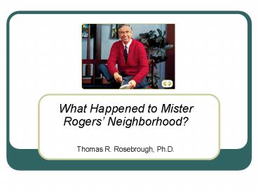 What Happened to Mister Rogers