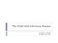 The Child with Infectious Disease PowerPoint PPT Presentation