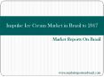 Impulse Ice Cream Market in Brazil to 2017 PowerPoint PPT Presentation