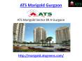 ATS Marigold Gurgaon Sec 89 A Dwarka Expressway PowerPoint PPT Presentation