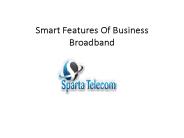 Smart Features Of Business Broadband