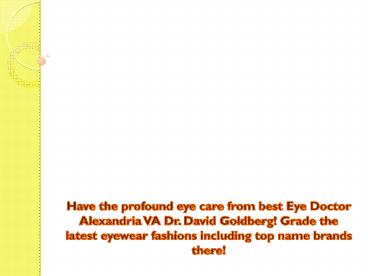 Enhanced Vision Cautiously With Optometrist Alexandria VA