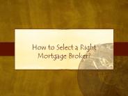 How to Select a Right Mortgage Broker?