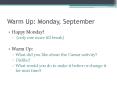 Warm Up: Monday, September PowerPoint PPT Presentation