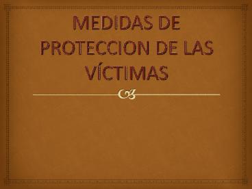 MEDIDAS DE PROTECCION DE LAS V