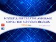 Powerful pdf creator and image converter software reviews PowerPoint PPT Presentation
