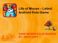 Life of Mouse - Free Kids Game PowerPoint PPT Presentation