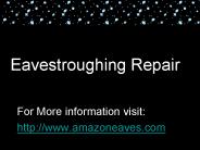 Eavestroughing Repair services