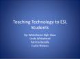 Teaching Technology to ESL Students PowerPoint PPT Presentation