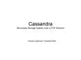 Cassandra Structured Storage System over a P2P Network PowerPoint PPT Presentation