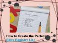 How to Create the Perfect Baby Registry List PowerPoint PPT Presentation