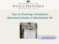 Tips on Choosing a Headstone Monument Dealer in Westchester NY PowerPoint PPT Presentation