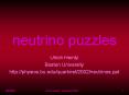 neutrino puzzles PowerPoint PPT Presentation