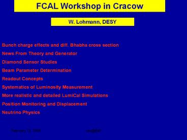 FCAL Workshop in Cracow