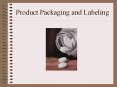 Product Packaging and Labeling PowerPoint PPT Presentation