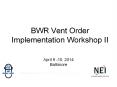 BWR Vent Order Implementation Workshop II PowerPoint PPT Presentation