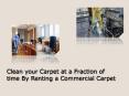 Clean your Carpet at a Fraction of Time PowerPoint PPT Presentation