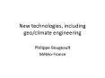 New technologies, including geo/climate engineering PowerPoint PPT Presentation