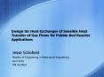Design for Heat Exchanger of Sensible Heat Transfer of Gas Flows for Pebble Bed Reactor Applications PowerPoint PPT Presentation
