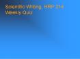 Scientific Writing, HRP 214 Weekly Quiz PowerPoint PPT Presentation