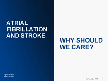 ATRIAL FIBRILLATION AND STROKE