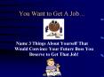 You Want to Get A Job PowerPoint PPT Presentation