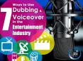 7 Ways to Use Dubbing & Voice-over in the Entertainment Industry PowerPoint PPT Presentation