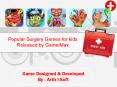 Popular Surgery Games for Kids Released by GameiMax PowerPoint PPT Presentation