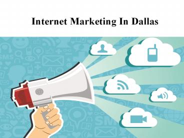 Internet Marketing In Dallas