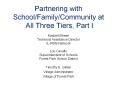 Partnering with School/Family/Community at All Three Tiers, Part I PowerPoint PPT Presentation