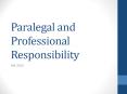 Paralegal and Professional Responsibility PowerPoint PPT Presentation