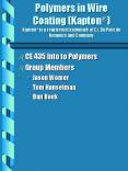 Polymers in Wire Coating (Kapton?) Kapton? is a registered trademark of E.I. Du Pont de Nemours and Company PowerPoint PPT Presentation
