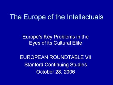 The Europe of the Intellectuals