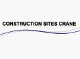 Construction Sites Crane PowerPoint PPT Presentation