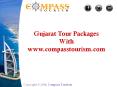 Gujarat Tour Packages-Off beat Tour Packages in Gujarat PowerPoint PPT Presentation