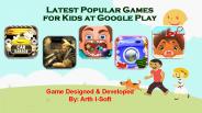 Latest Popular Games for Kids at Google Play