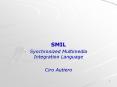 SMIL PowerPoint PPT Presentation