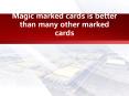 Magic marked cards is better than many other marked cards PowerPoint PPT Presentation
