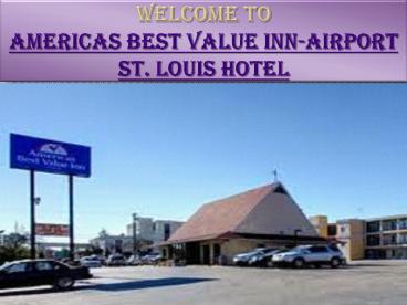 Americas Best Value Inn-Airport St. Louis Hotel