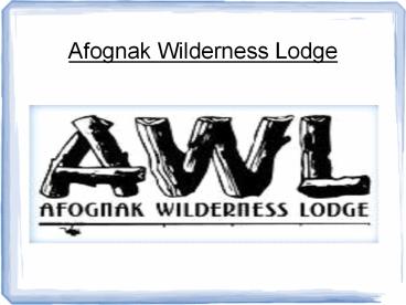 Kodiak Alaska Wilderness Lodge
