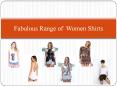 Fabulous Range of Women Shirts PowerPoint PPT Presentation